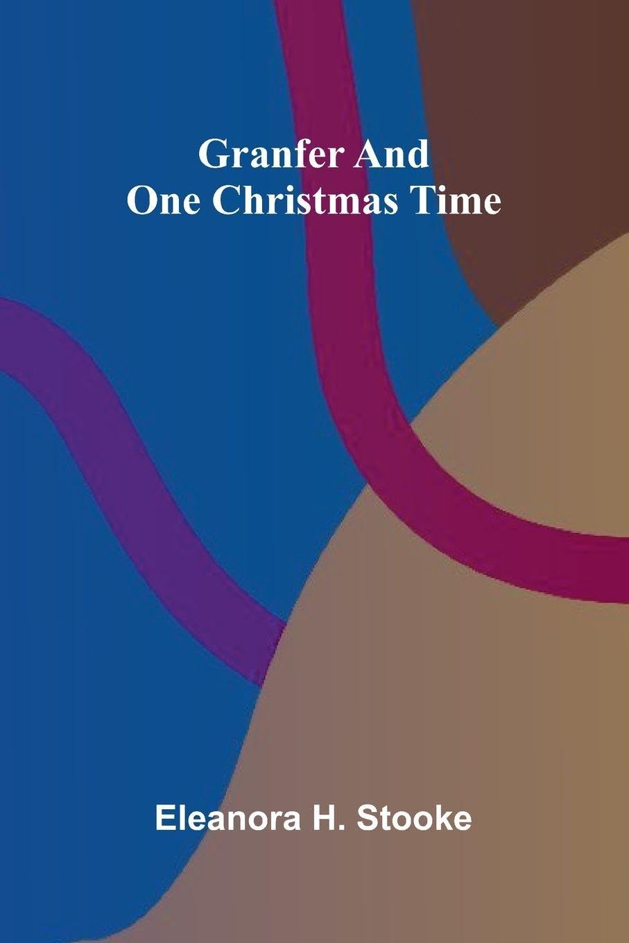 Granfer, and One Christmas time Contemporary Romance