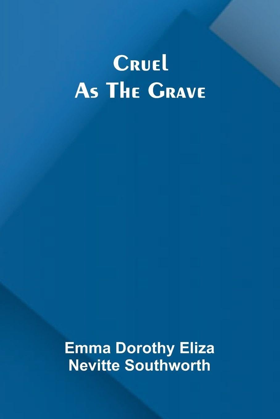 Cruel as the grave Contemporary literature