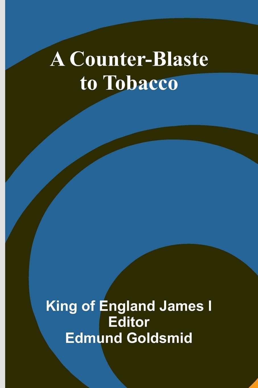 A Counter-Blaste to Tobacco Medicine