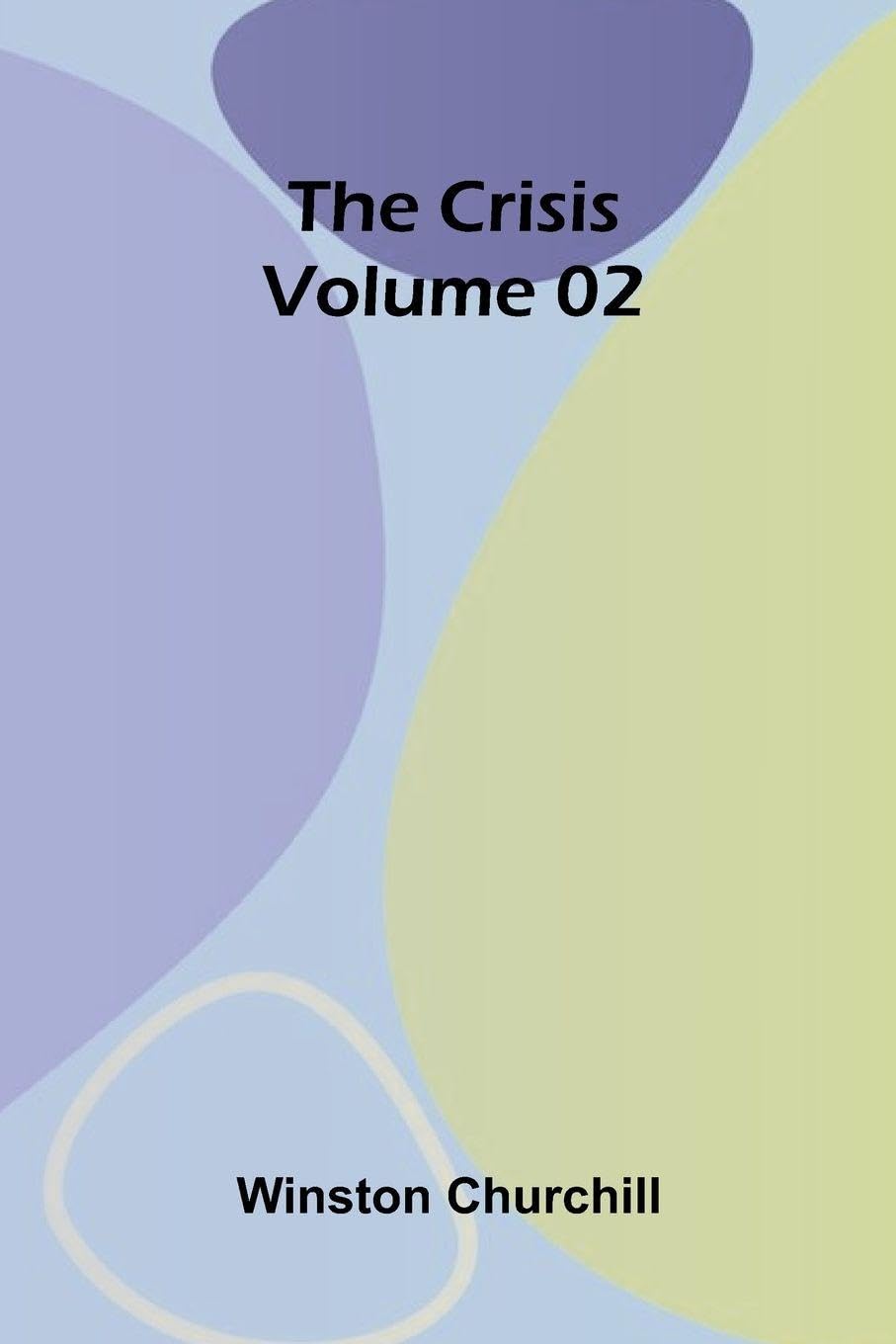 Product Image: The Crisis   Volume 02