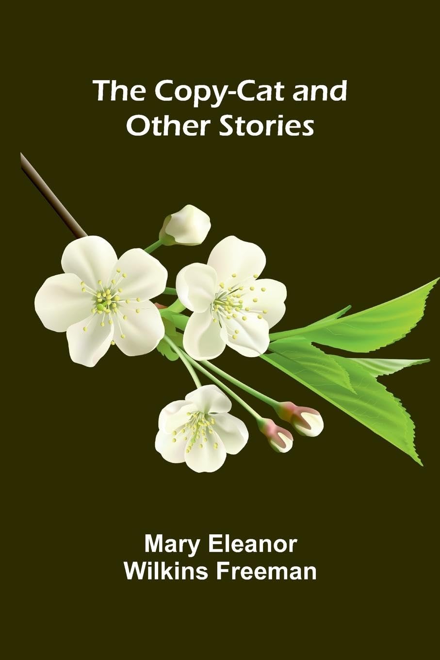 The Copy-Cat, and Other Stories Contemporary literature