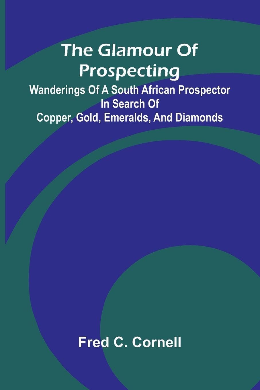 The Glamour of Prospecting Contemporary literature