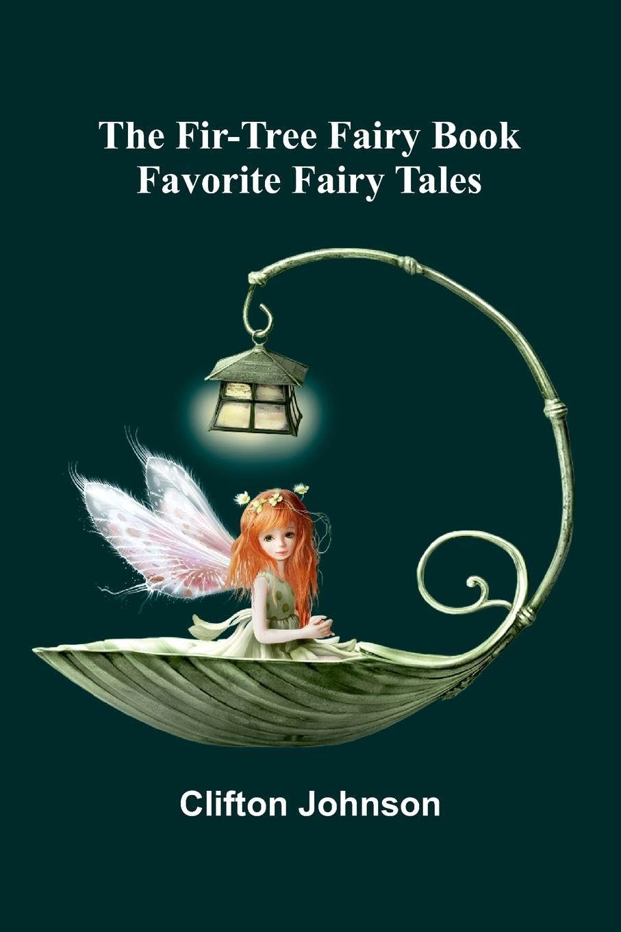 The Fir-Tree Fairy Book Classics