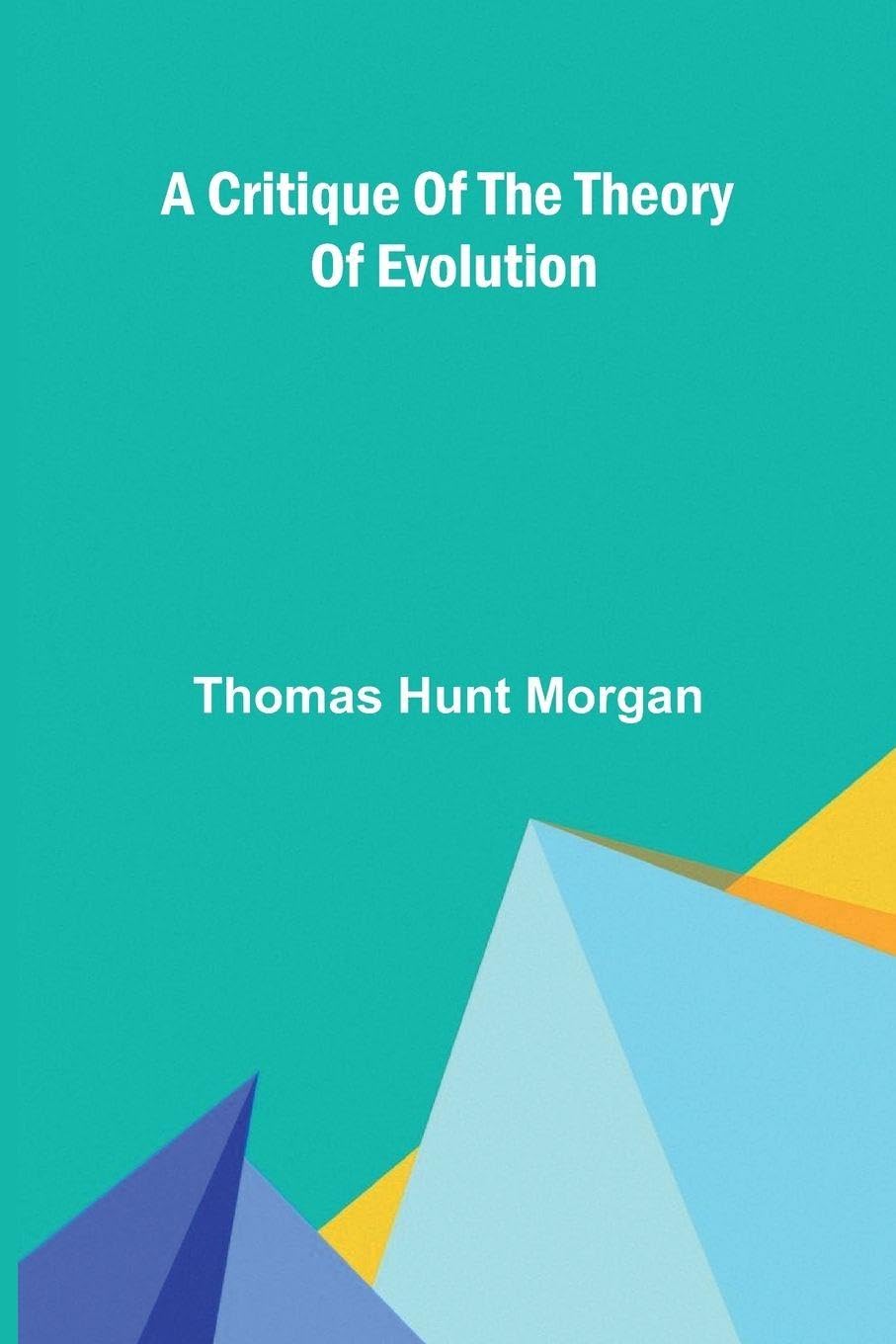 A Critique of the Theory of Evolution Philosophy
