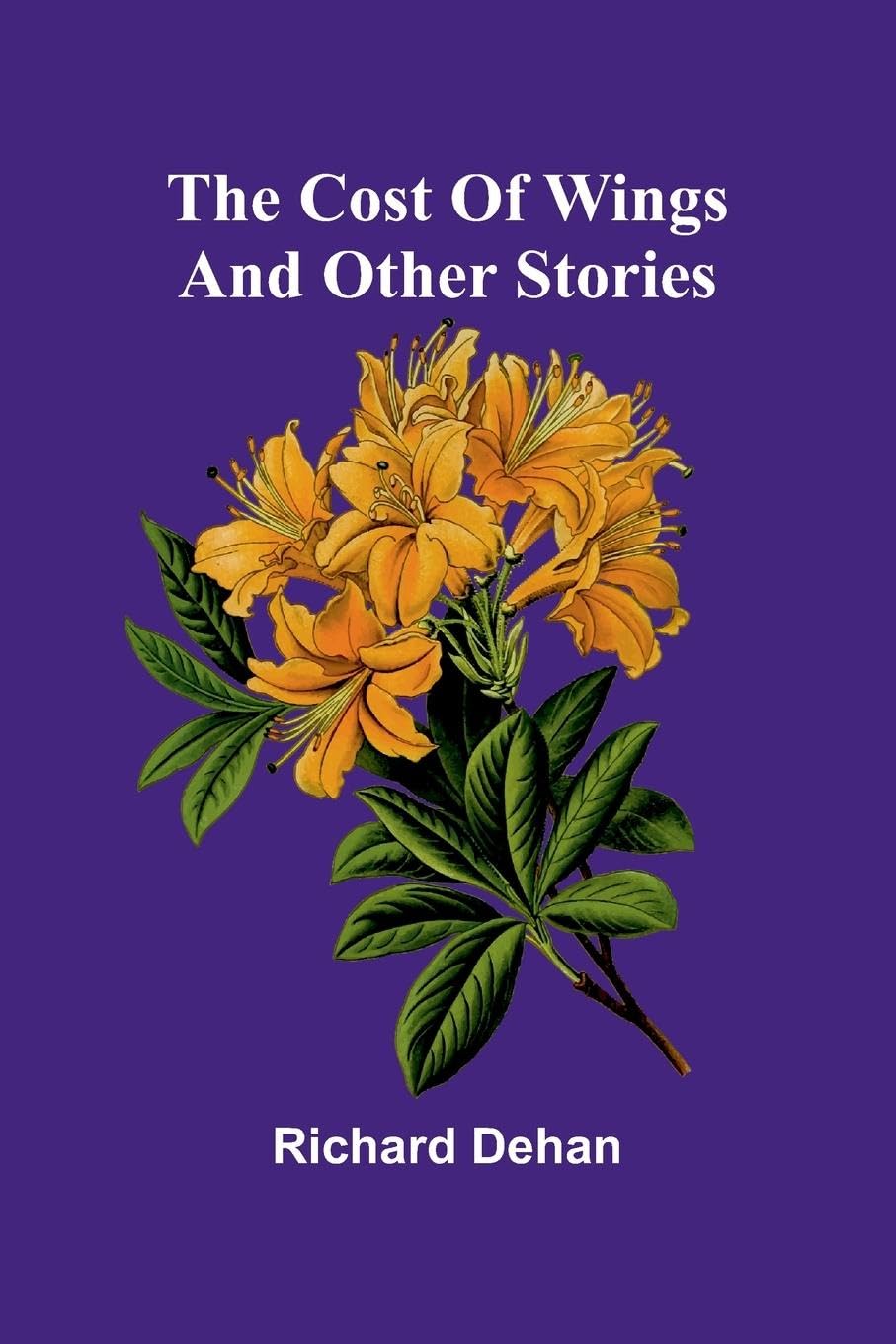 The Cost of wings, and other stories Action & Adventure