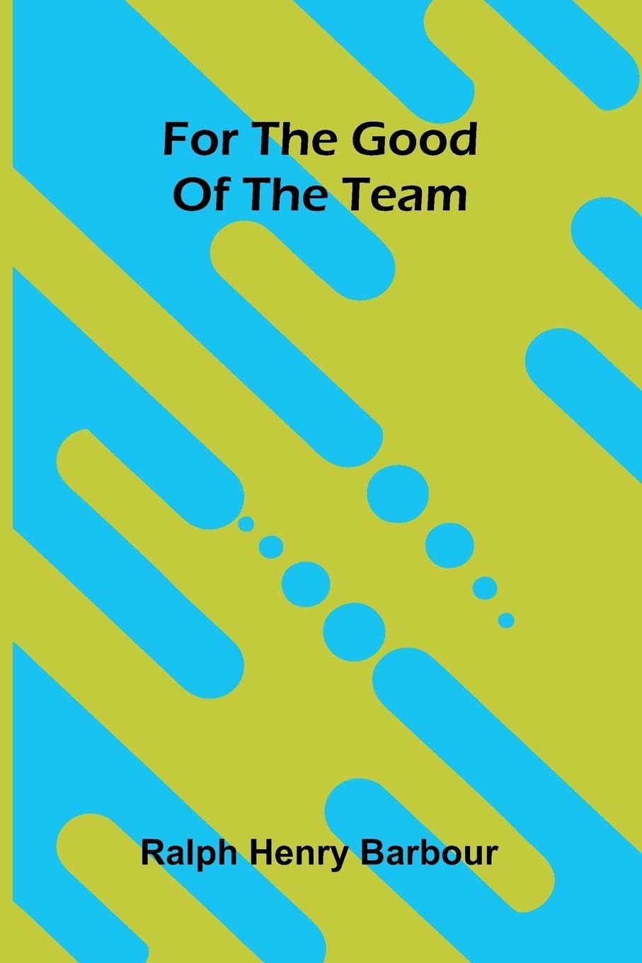 For the good of the team Business, Finance & Career