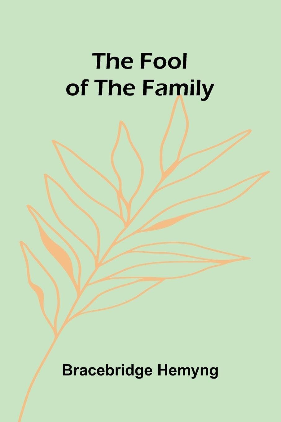 The fool of the family Classics