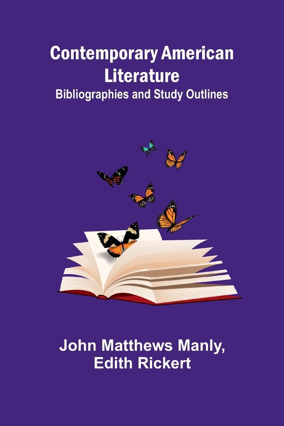 Contemporary American Literature; Bibliographies and Study Outlines Contemporary literature