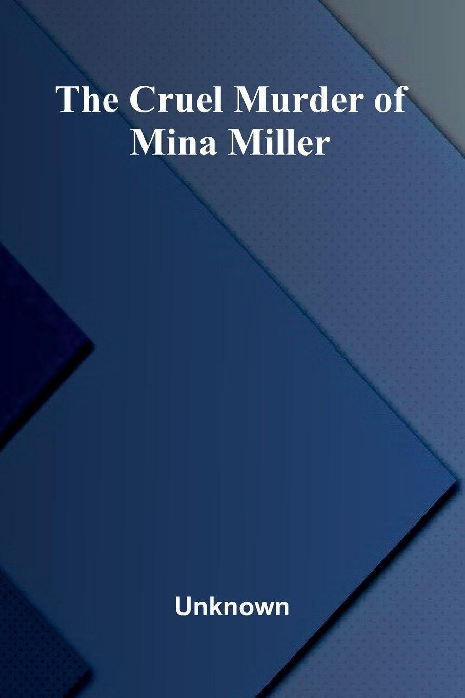 The Cruel Murder of Mina Miller Action & Adventure