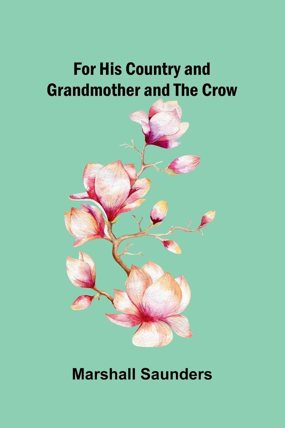 For His Country, and Grandmother and the Crow Contemporary literature