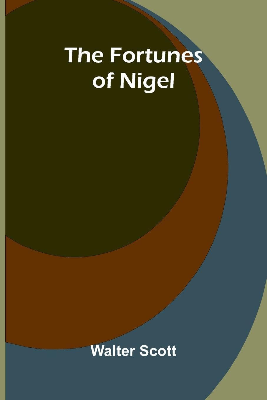 The Fortunes of Nigel Contemporary literature
