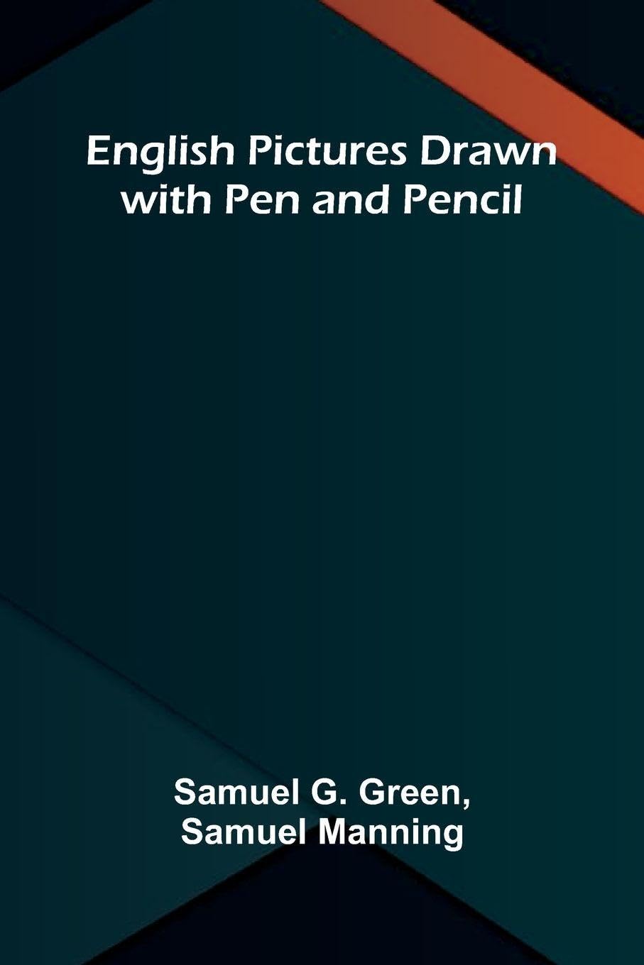 English Pictures Drawn with Pen and Pencil Action & Adventure