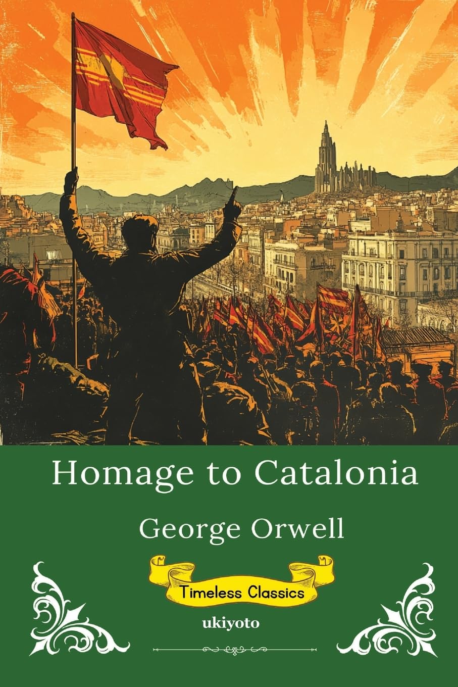 Homage to Catalonia | Timeless Classics Classics