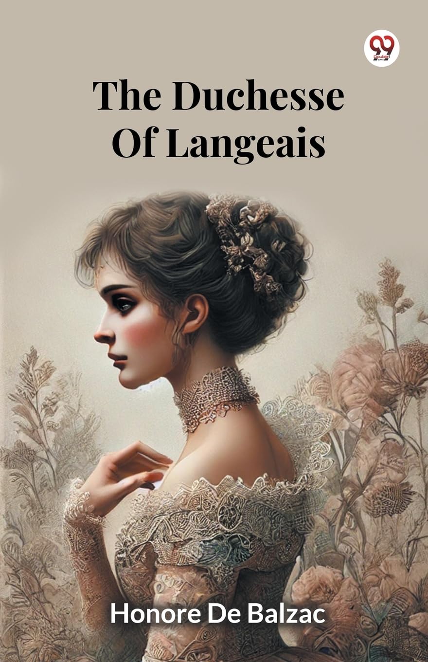 The Duchesse Of Langeais Historical Fiction