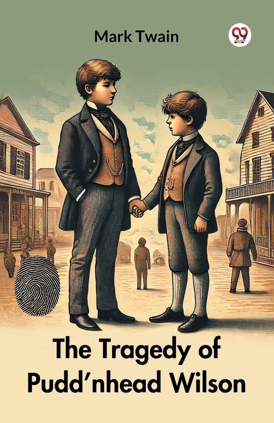 The Tragedy of Pudd nhead Wilson Historical Fiction