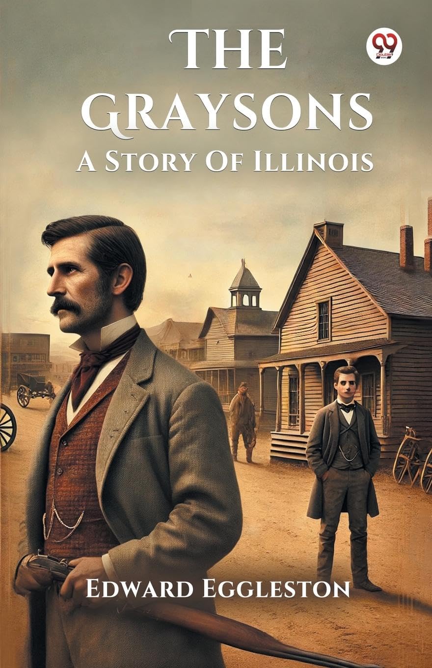 The Graysons A Story Of Illinois Historical Fiction