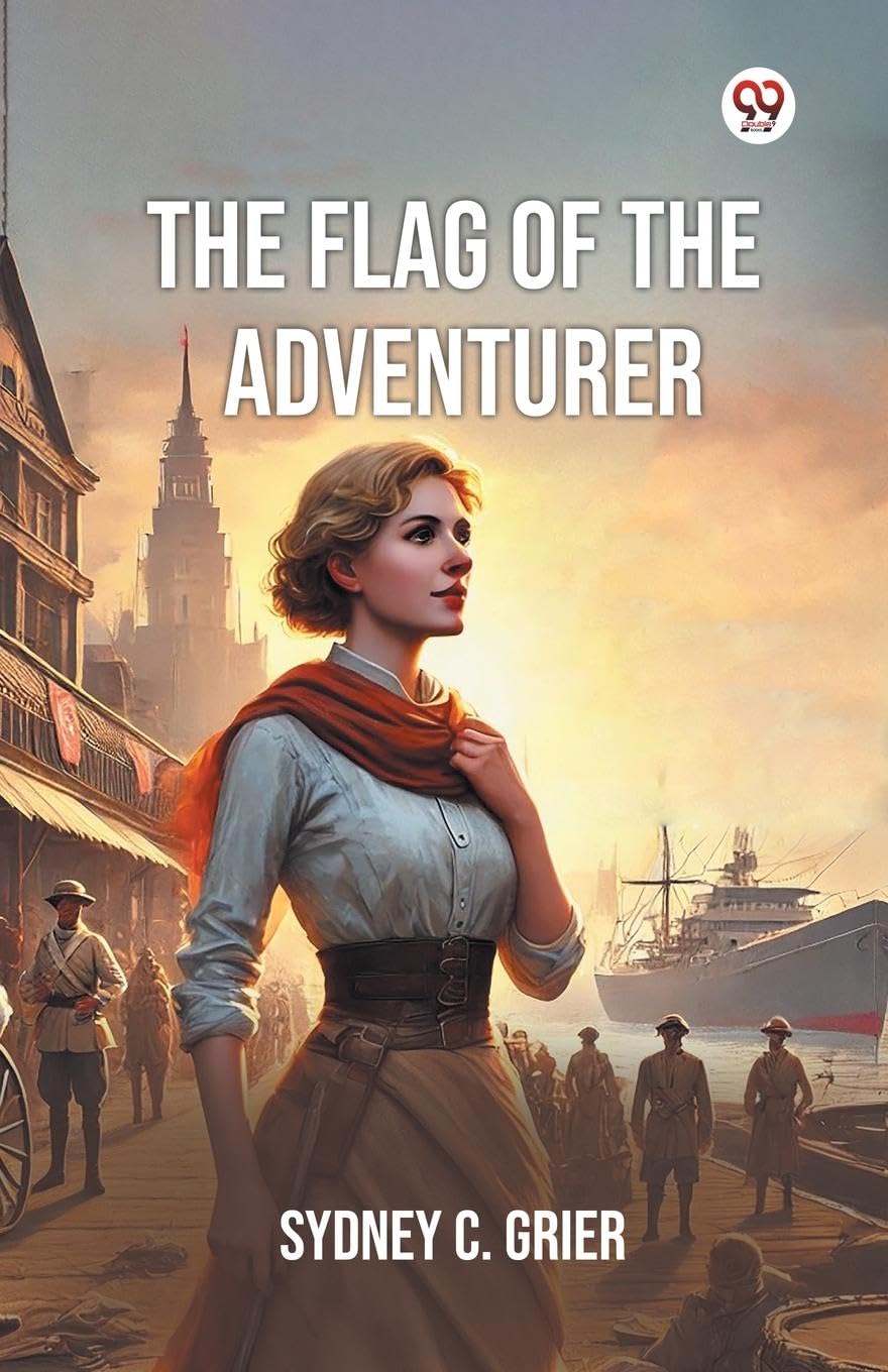 The Flag Of The Adventurer Historical Fiction