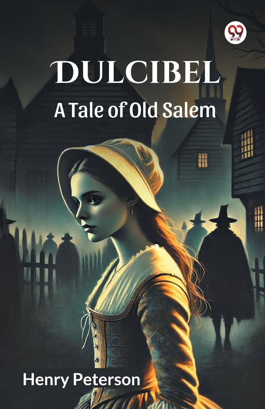 Dulcibel A Tale of Old Salem Parents & Children
