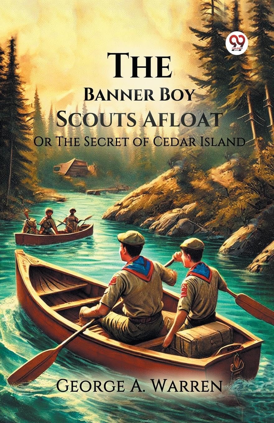 The Banner Boy Scouts Afloat Or The Secret of Cedar Island Action & Adventure