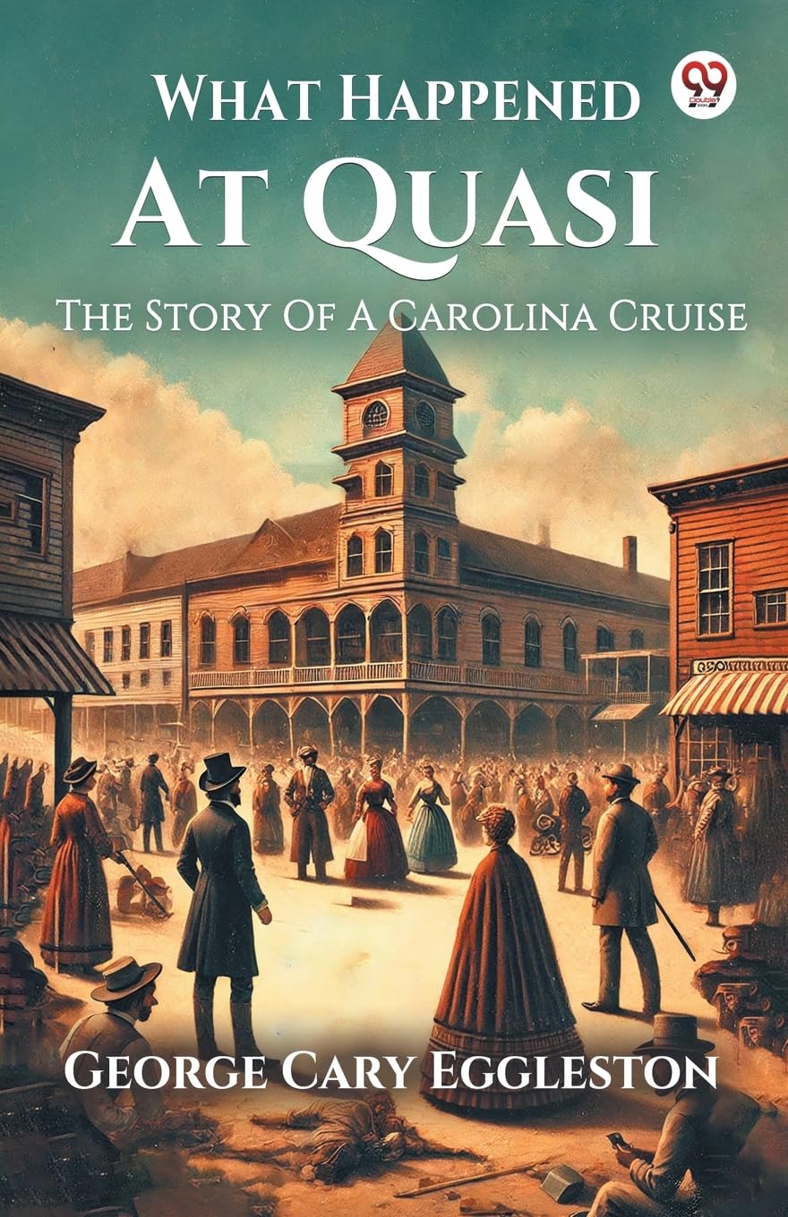 What Happened At Quasi The Story Of A Carolina Cruise Action & Adventure