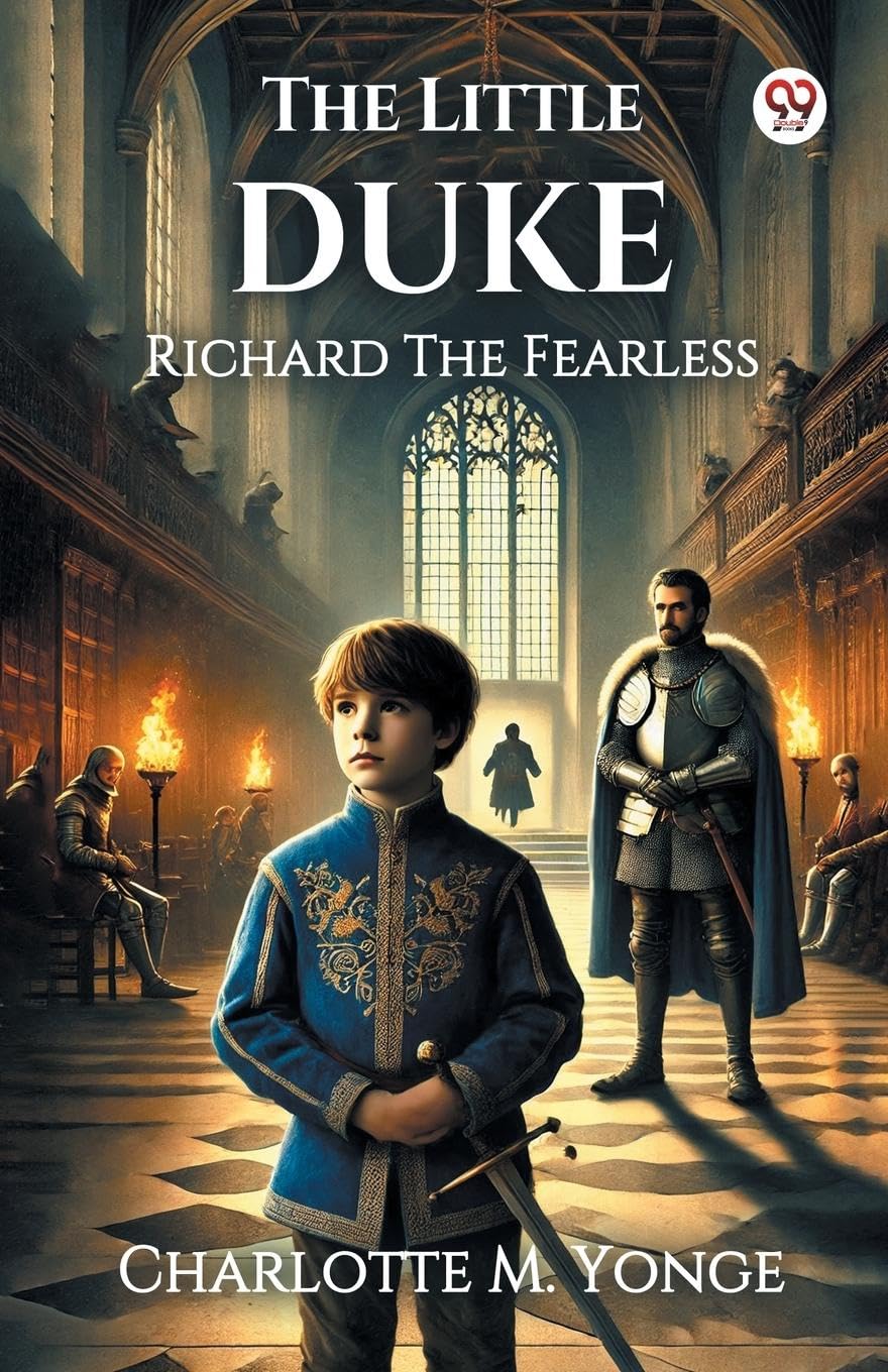 The Little Duke Richard The Fearless Parents & Children