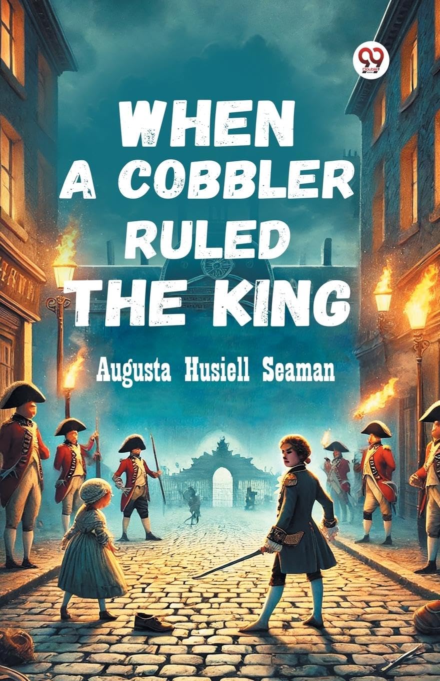 When A Cobbler Ruled The King Action & Adventure