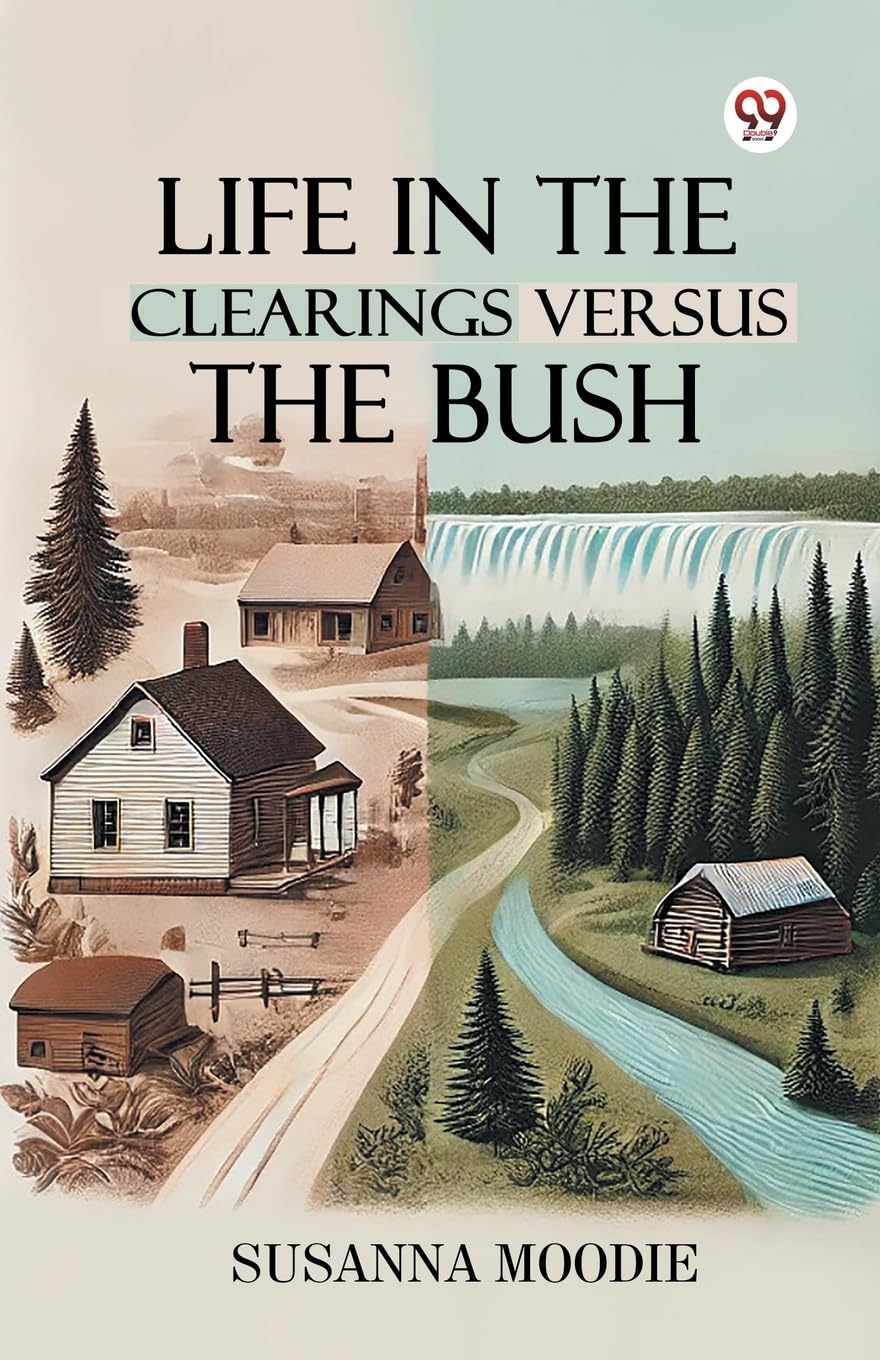Life In The Clearings Versus The Bush Leisure, Home & Garden