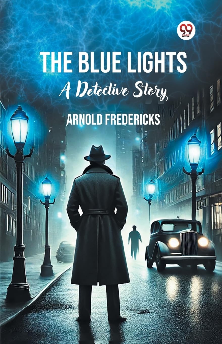 The Blue Lights A Detective Story Action & Adventure