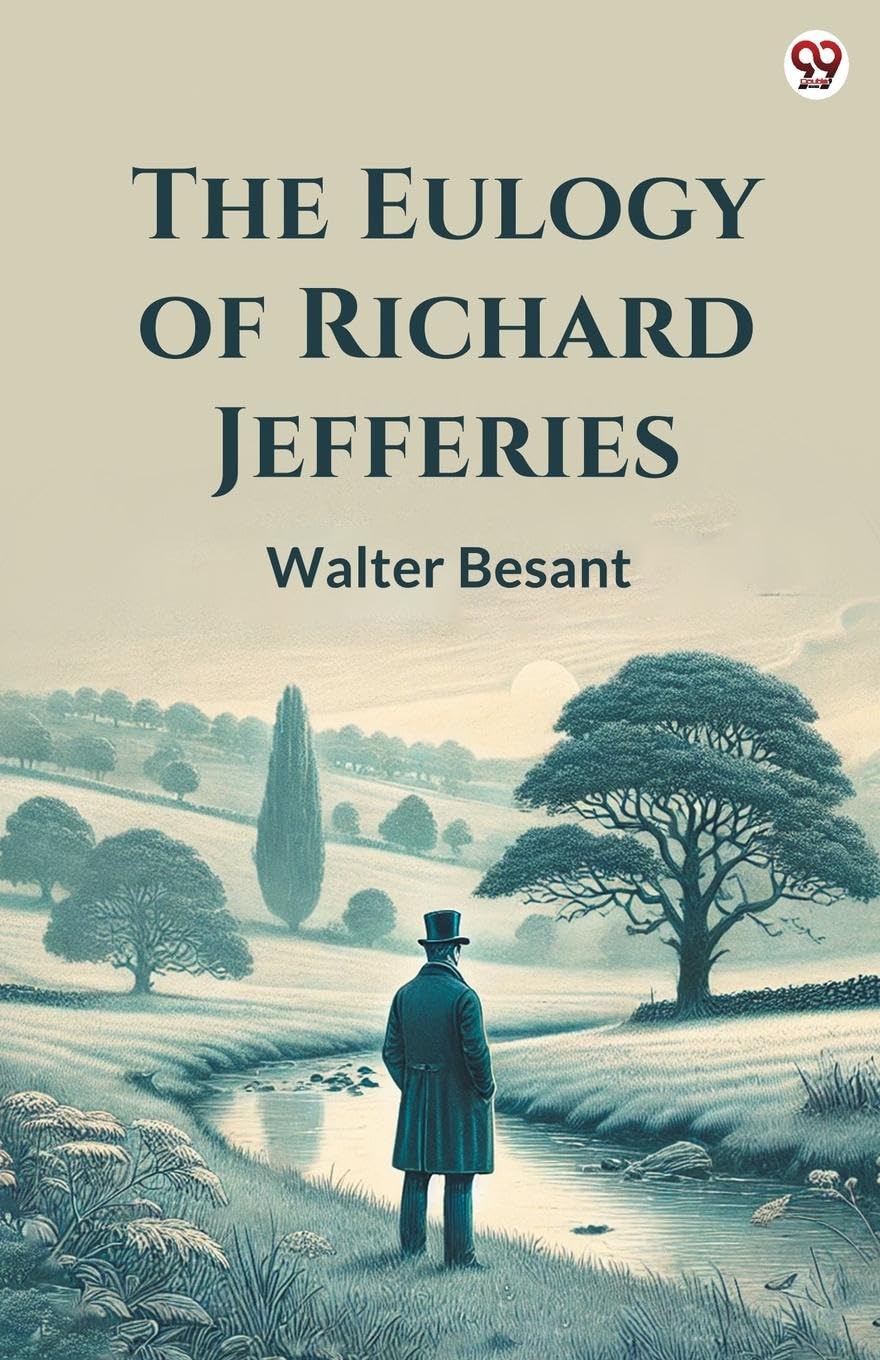 The Eulogy Of Richard Jefferies Art & Literature