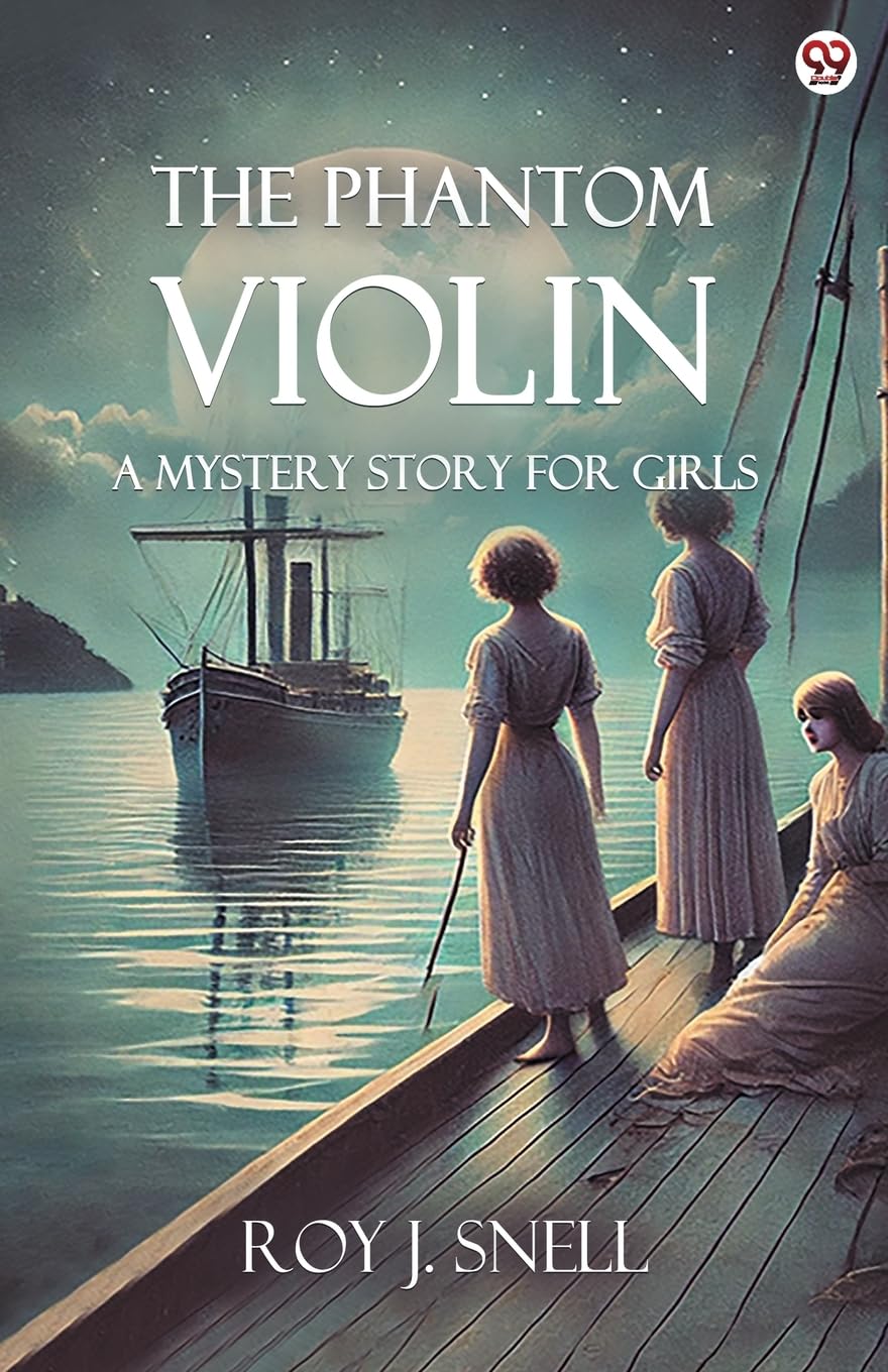 The Phantom Violin A Mystery Story for Girls Horror & Mystery
