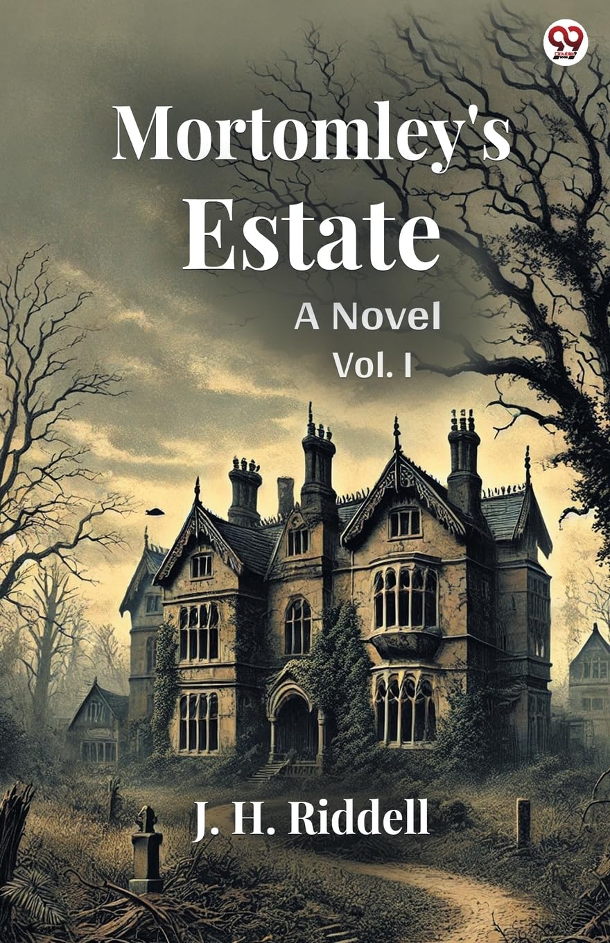 Mortomley's Estate A Novel Vol. I Parents & Children