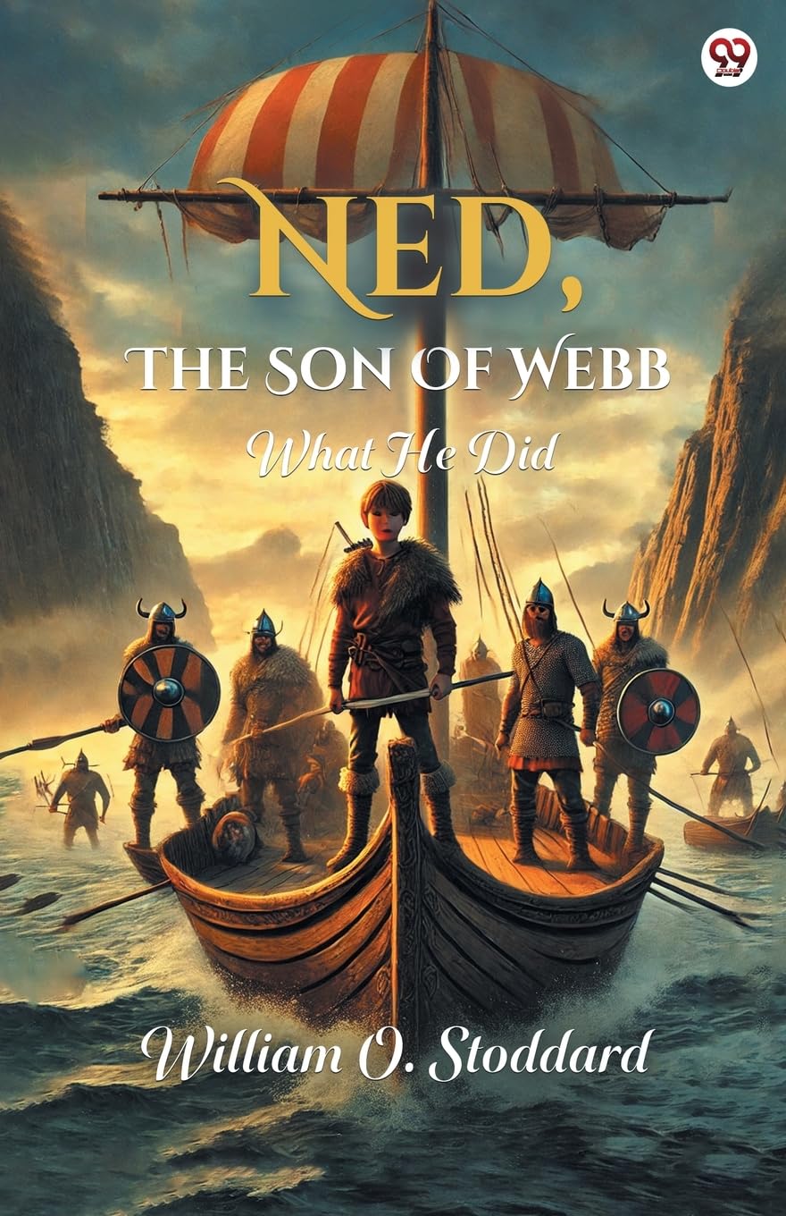 Ned, The Son Of Webb What He Did Action & Adventure