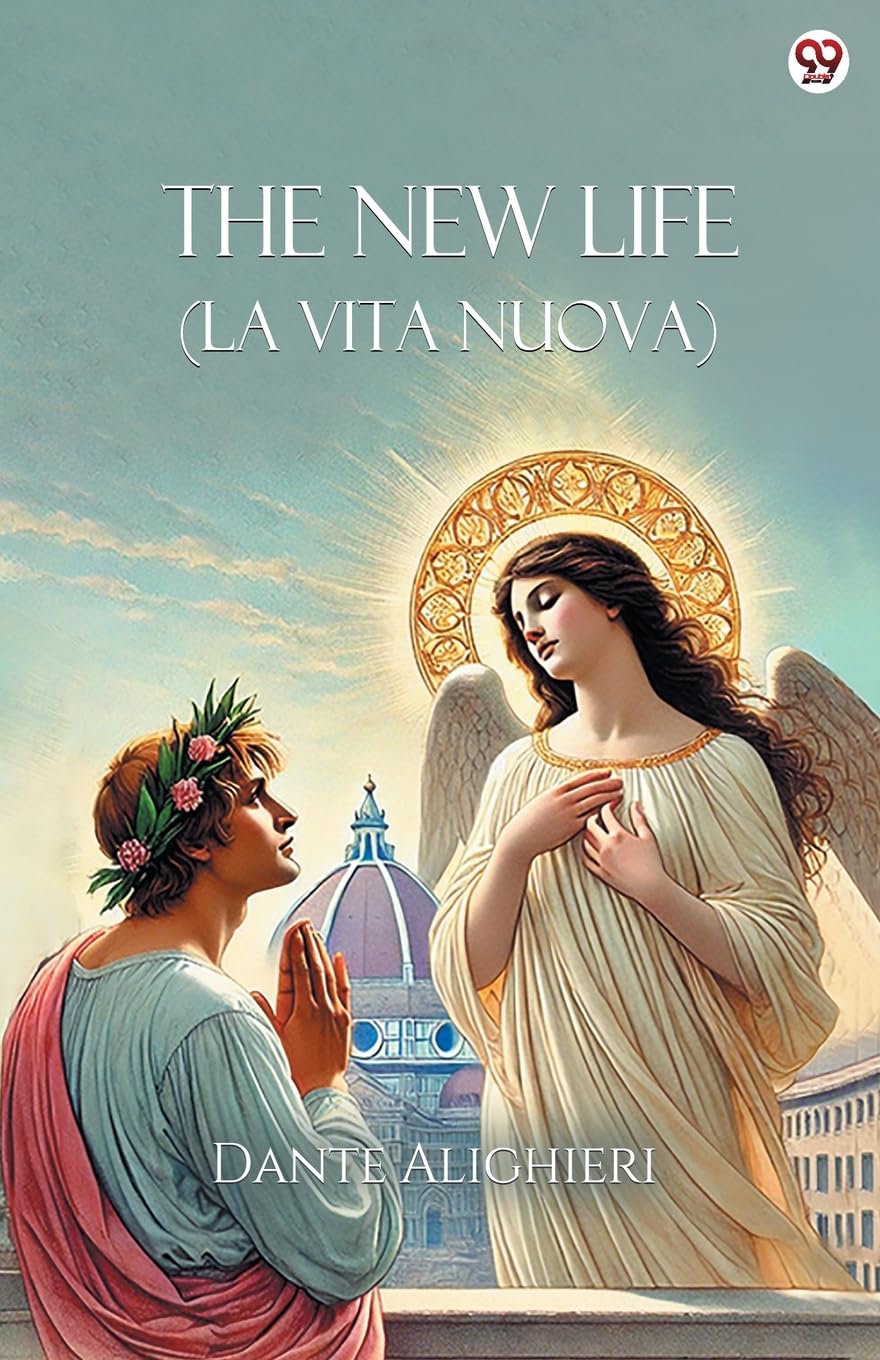 The New Life (La Vita Nuova) Philosophy