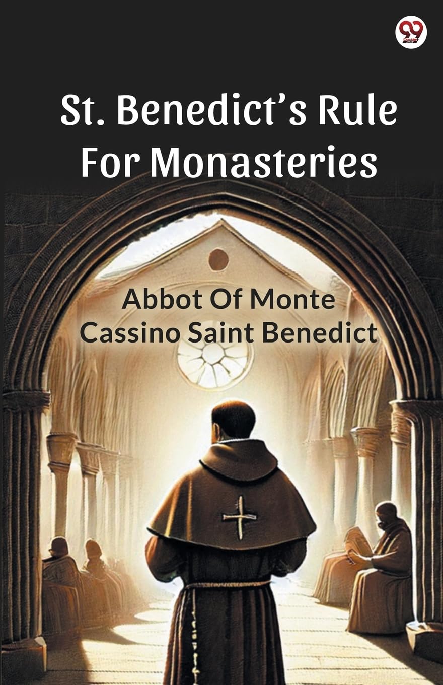 St. Benedict s Rule For Monasteries Religion & Esotericism