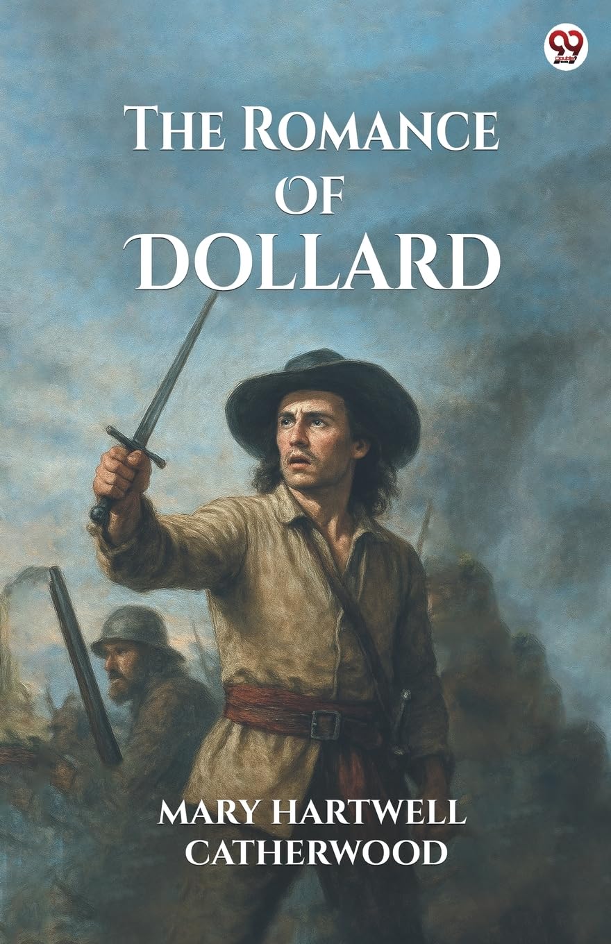 The Romance Of Dollard Action & Adventure