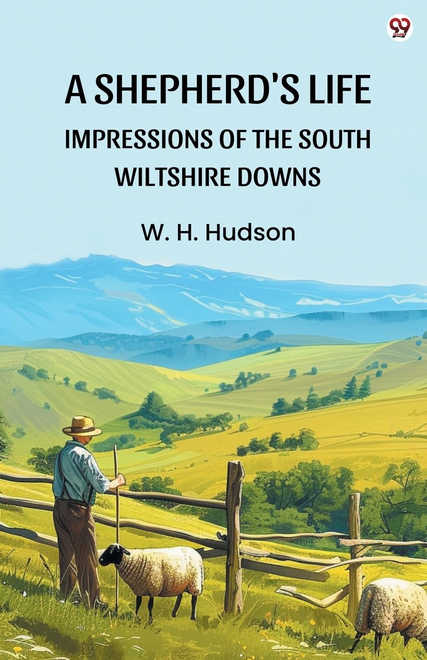 A Shepherd's Life Impressions Of The South Wiltshire Downs Memories