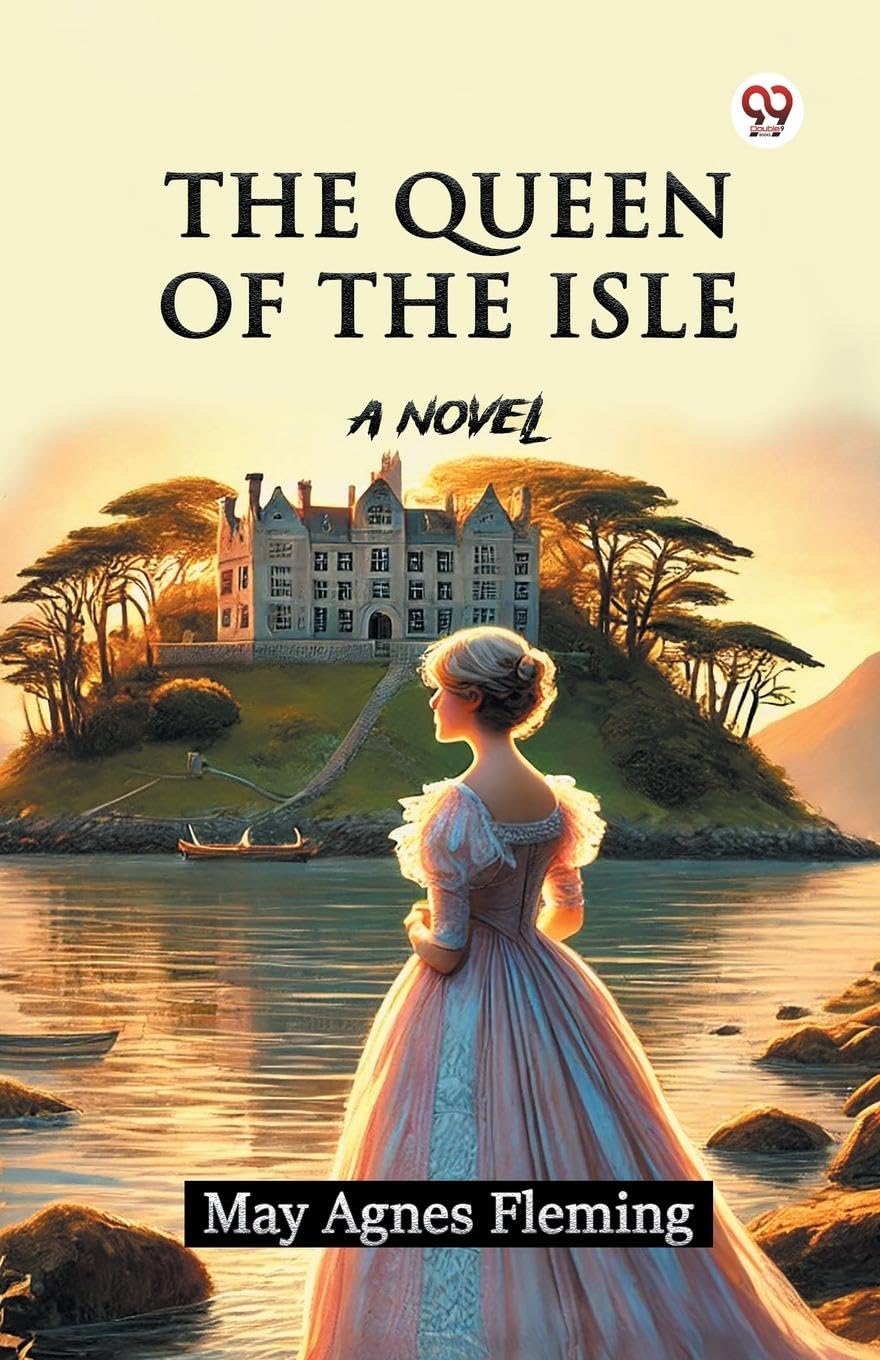 The Queen Of The Isle A Novel Parents & Children