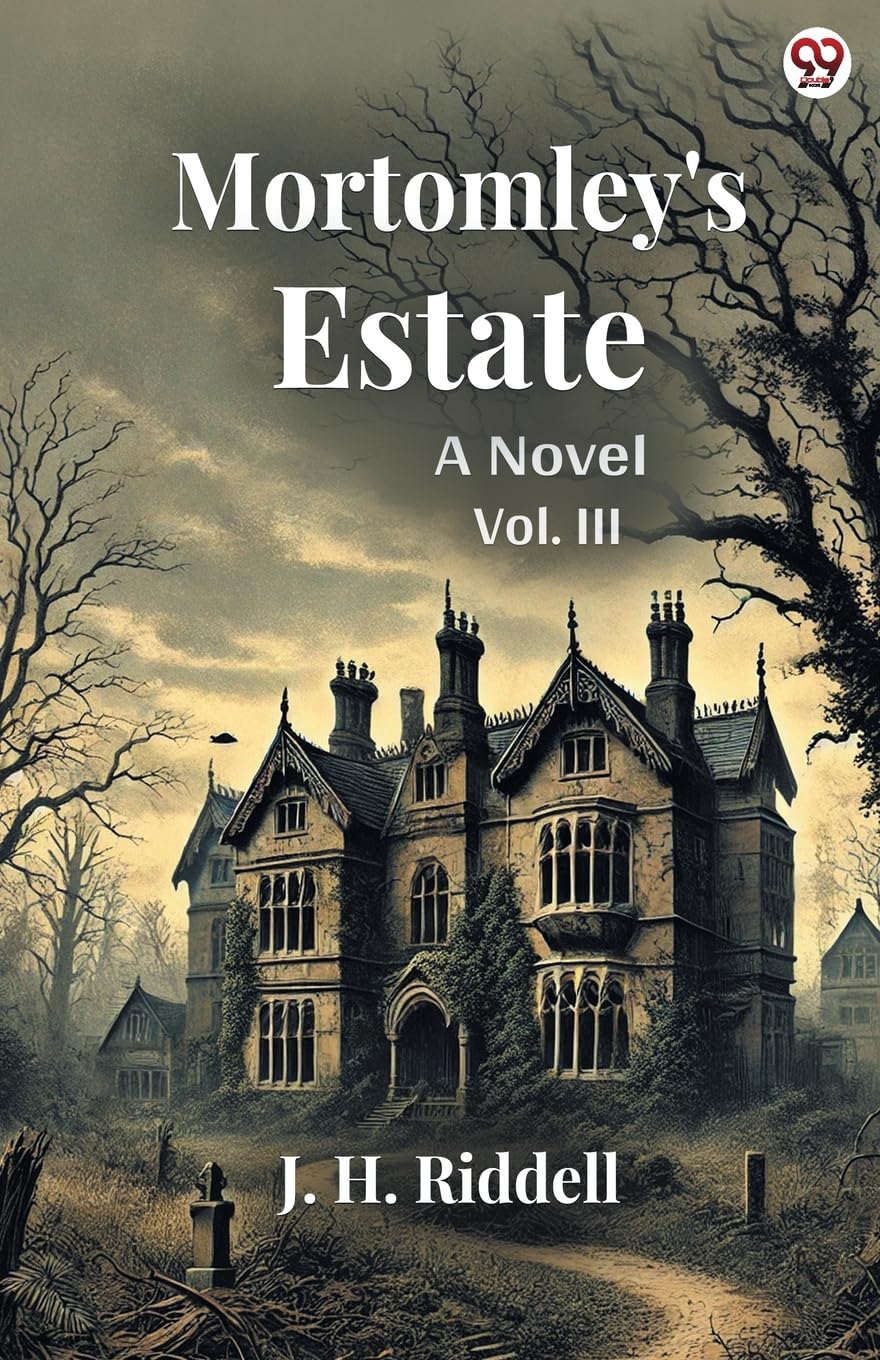 Mortomley's Estate A Novel Vol. III Parents & Children