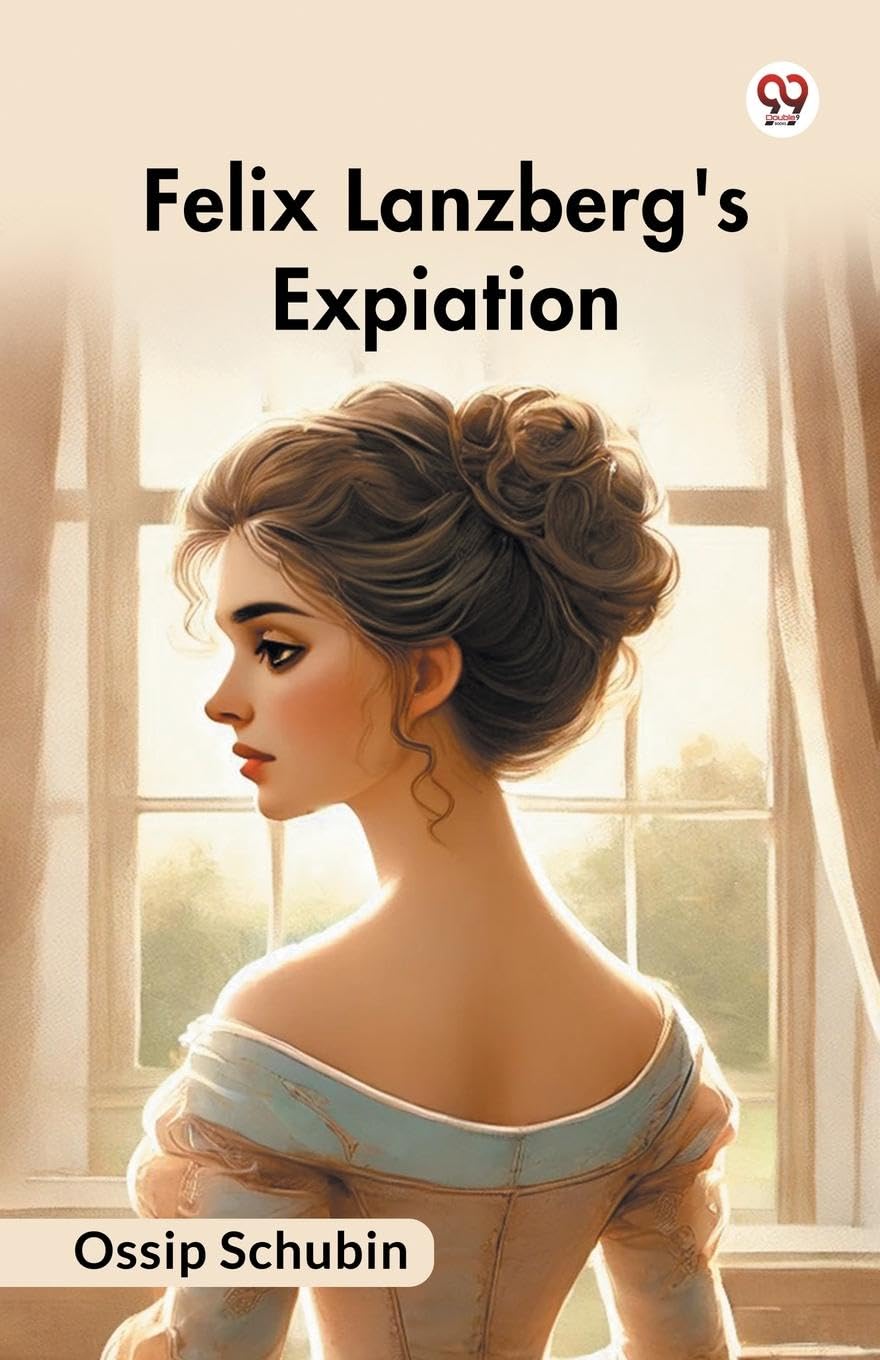 Felix Lanzberg's Expiation Parents & Children