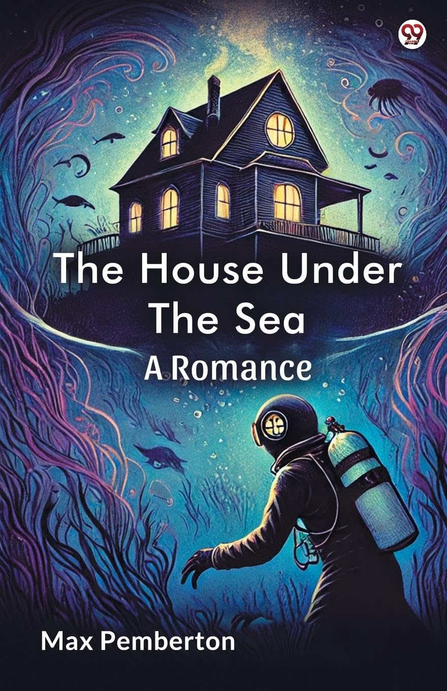 The House Under The Sea A Romance Action & Adventure