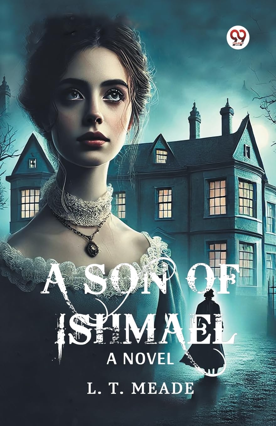 A Son Of Ishmael A Novel Parents & Children
