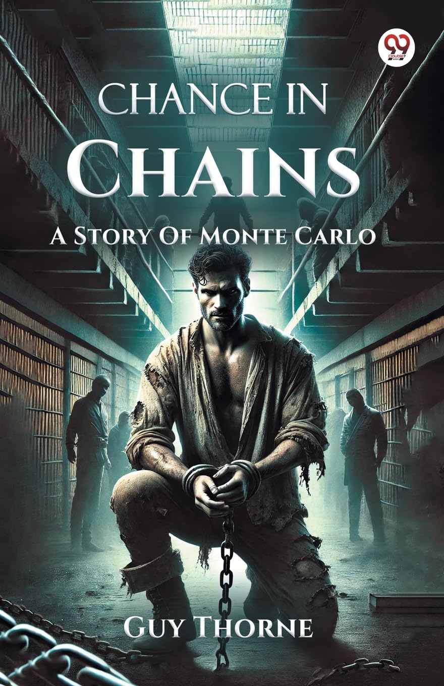 Chance In Chains A Story Of Monte Carlo Historical Fiction