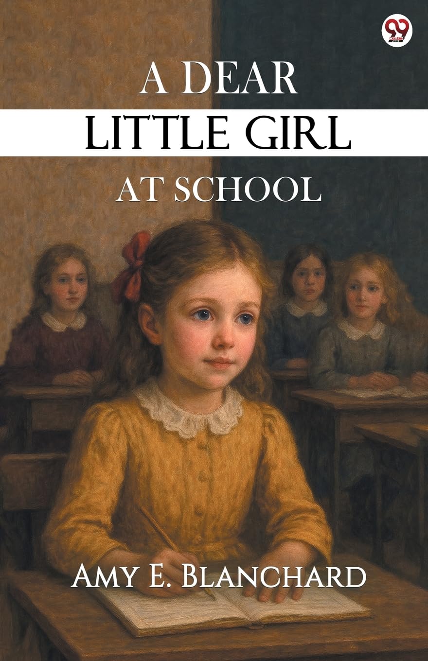 A Dear Little Girl At School Parents & Children
