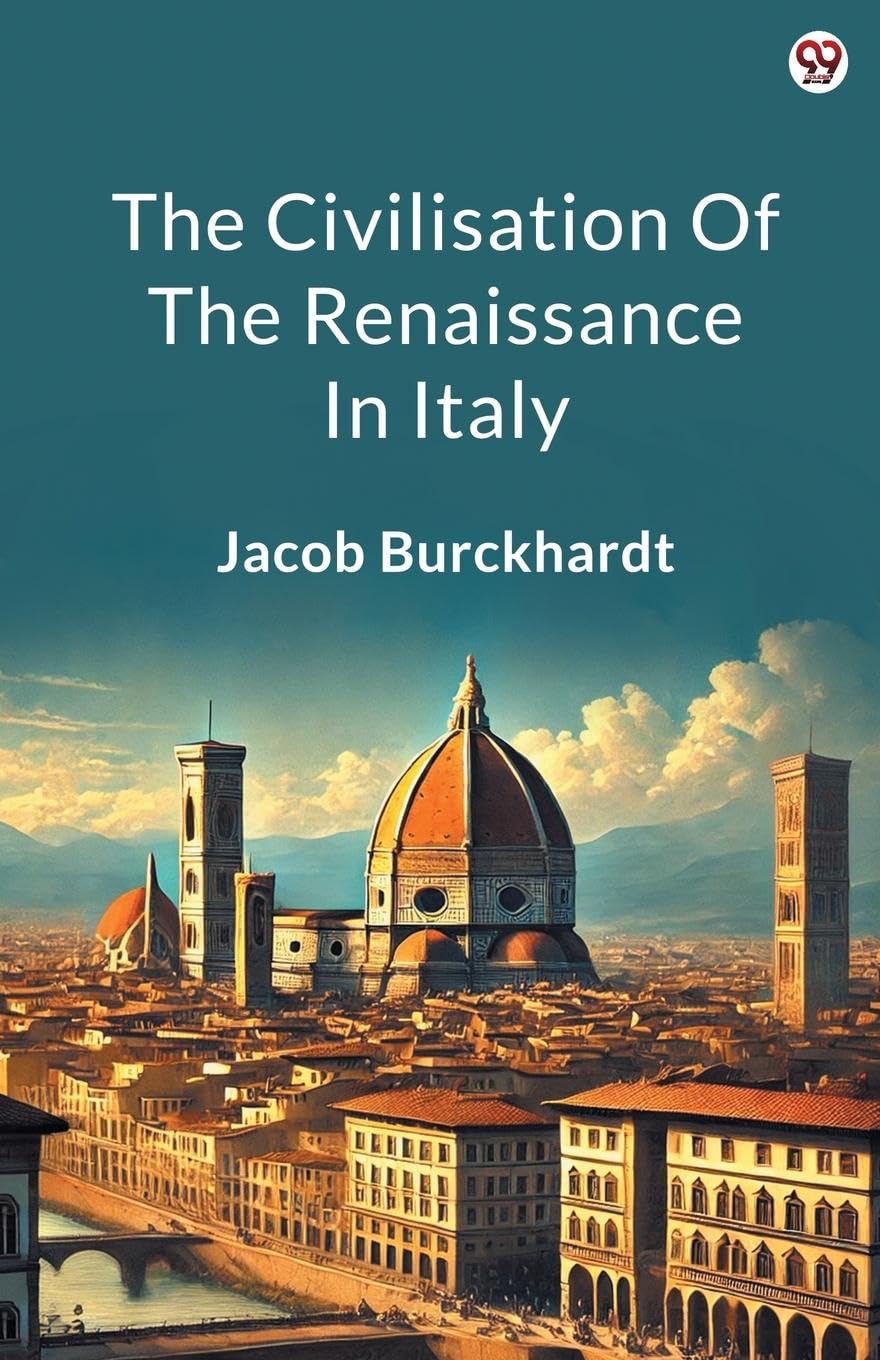 The Civilisation Of The Renaissance In Italy Philosophy