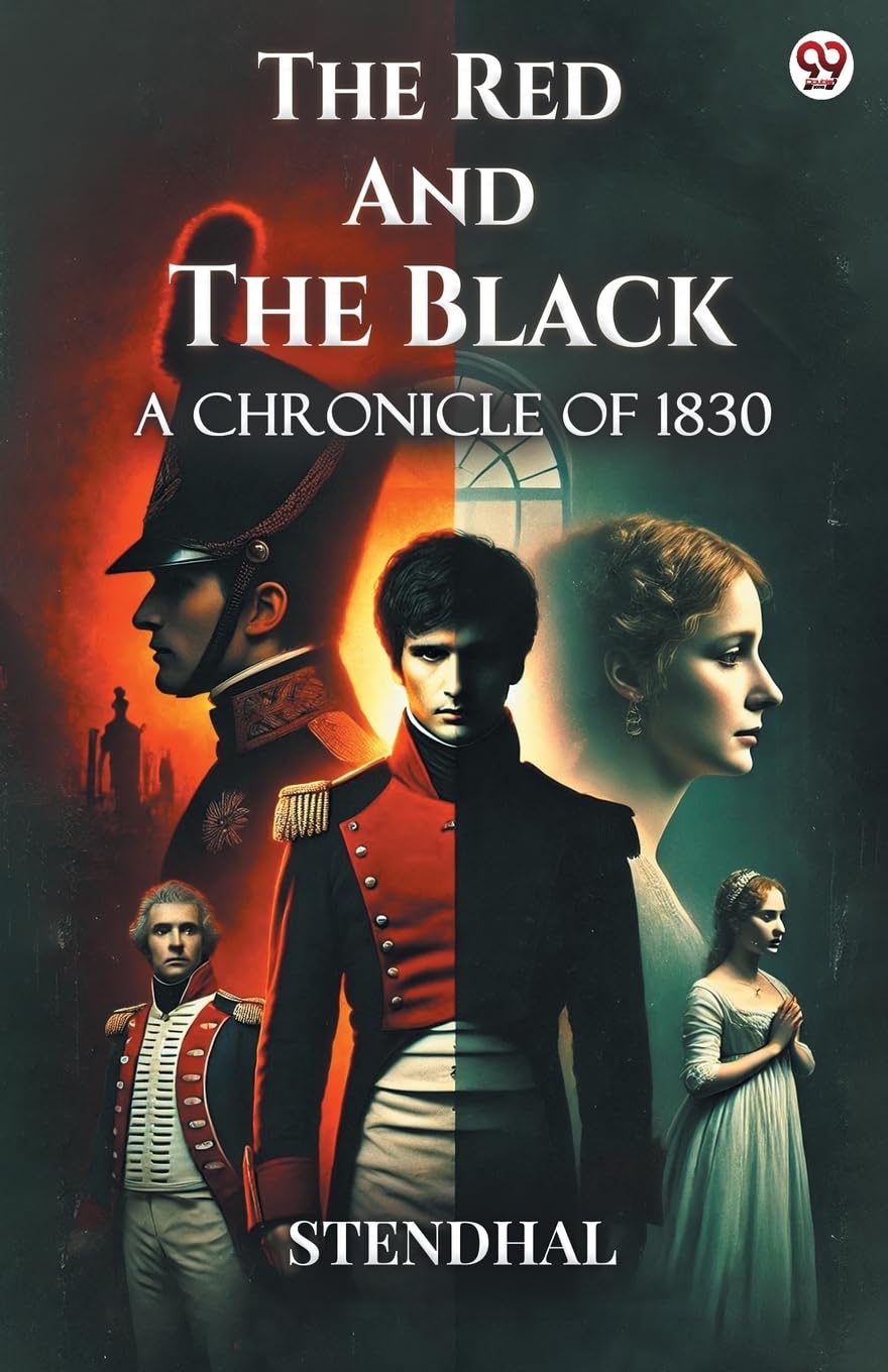 The Red And The Black A Chronicle of 1830 Philosophy