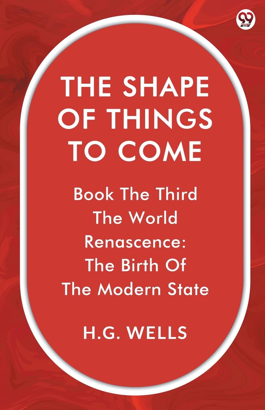 The Shape Of Things To Come Book The Third The World Renascence Contemporary literature