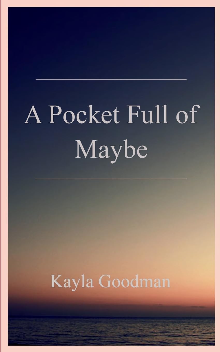 A Pocket Full of Maybe Poetry