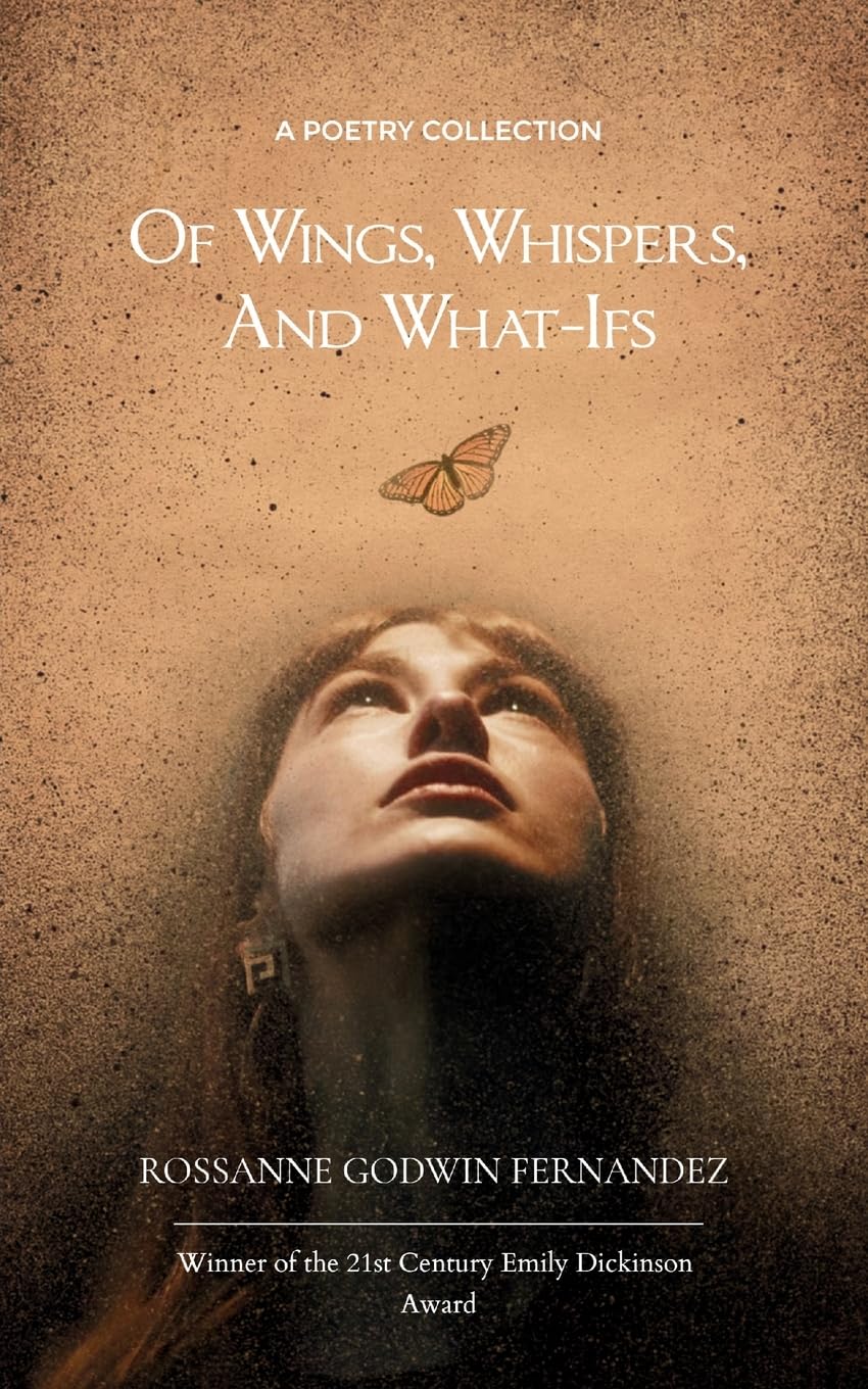Of Wings, Whispers, and What-Ifs Poetry