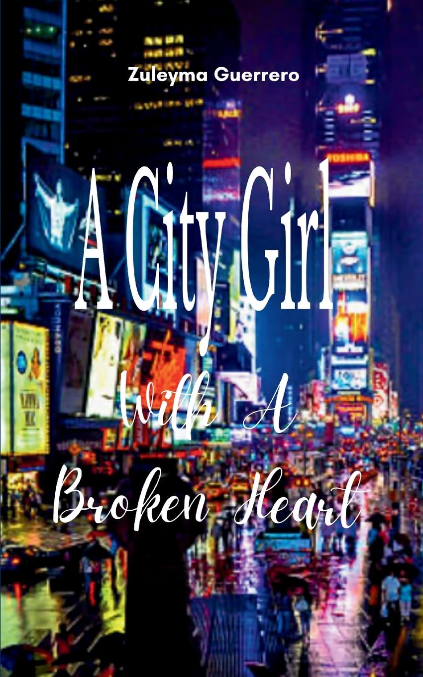 A City Girl With A Broken Heart Poetry