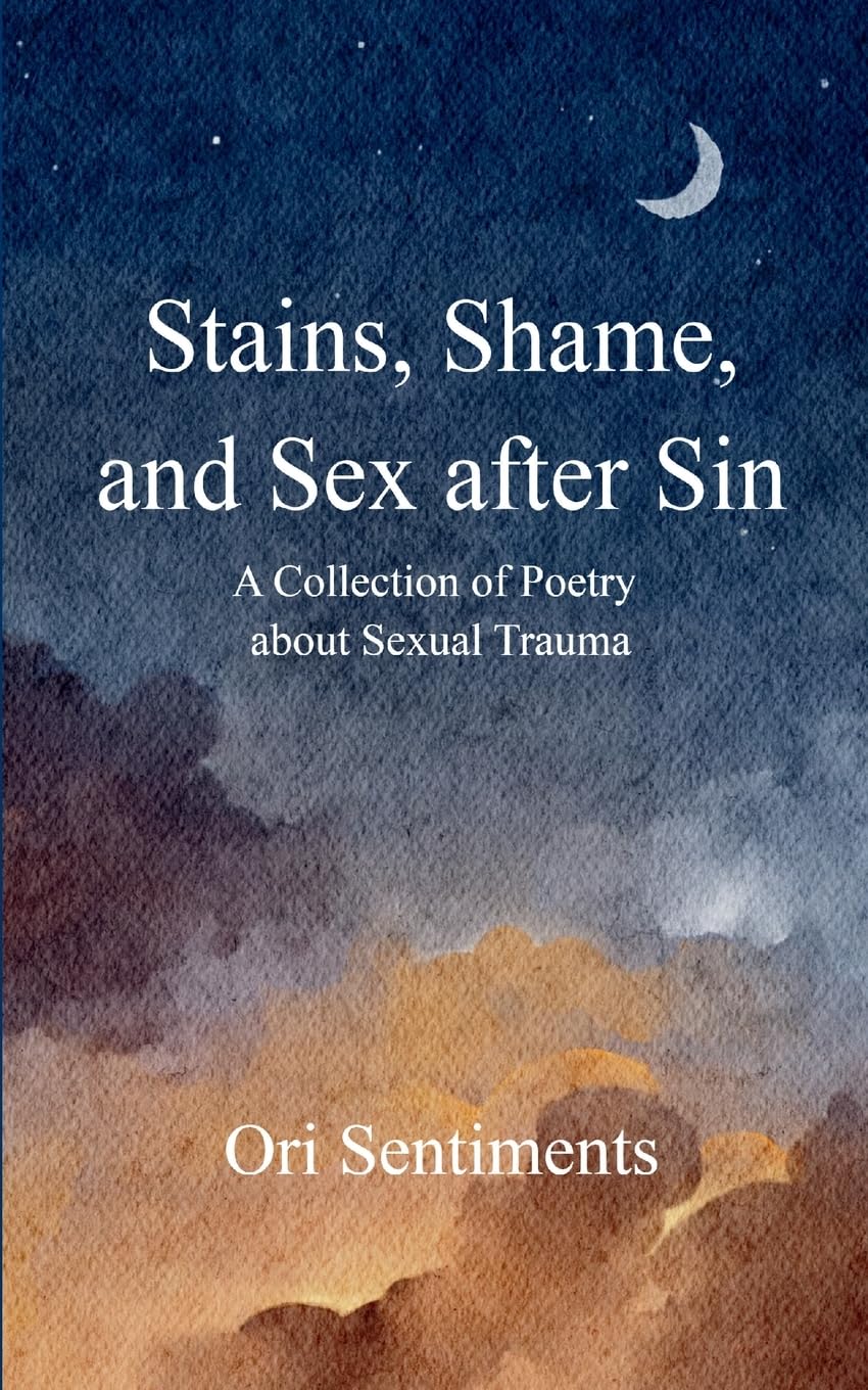 Stains, Shame, and Sex after Sin Poetry